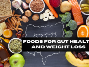 foods for gut health and weight loss