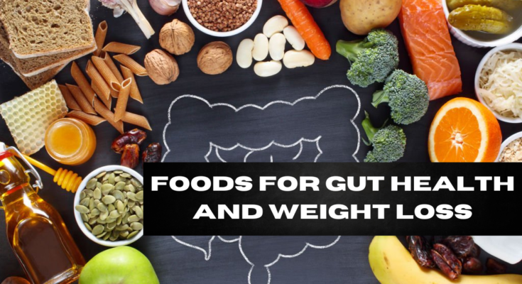 foods for gut health and weight loss